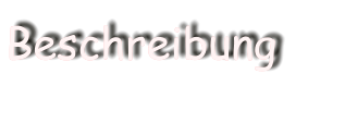 Beschreibung